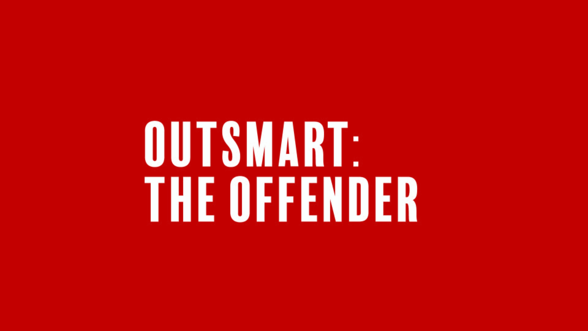 Outsmart the Offender on a red background