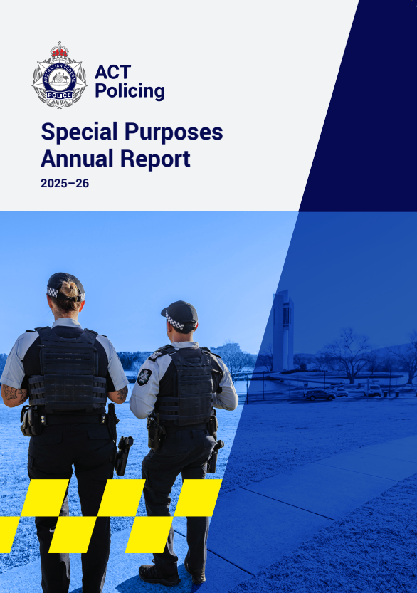 ACT Policing's Special Purposes Annual Report 2025-26 front cover with a male and female police officer in uniform with their backs to the camera standing in front of Canberra's Carillion
